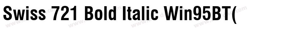 Swiss 721 Bold Italic Win95BT(1)字体转换